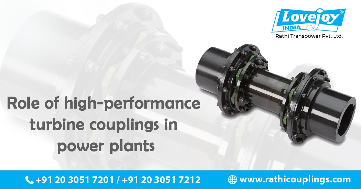 Role of highperformance turbine couplings in power plants