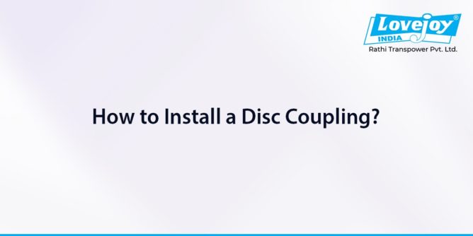 How to Install a Disc Coupling