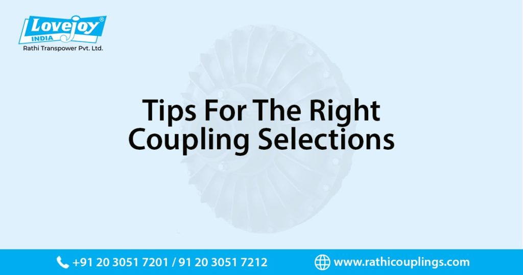 Tips for the right coupling selection