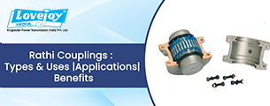Rathi Couplings – industrial coupling types, uses, and benefits for power transmission applications in India.